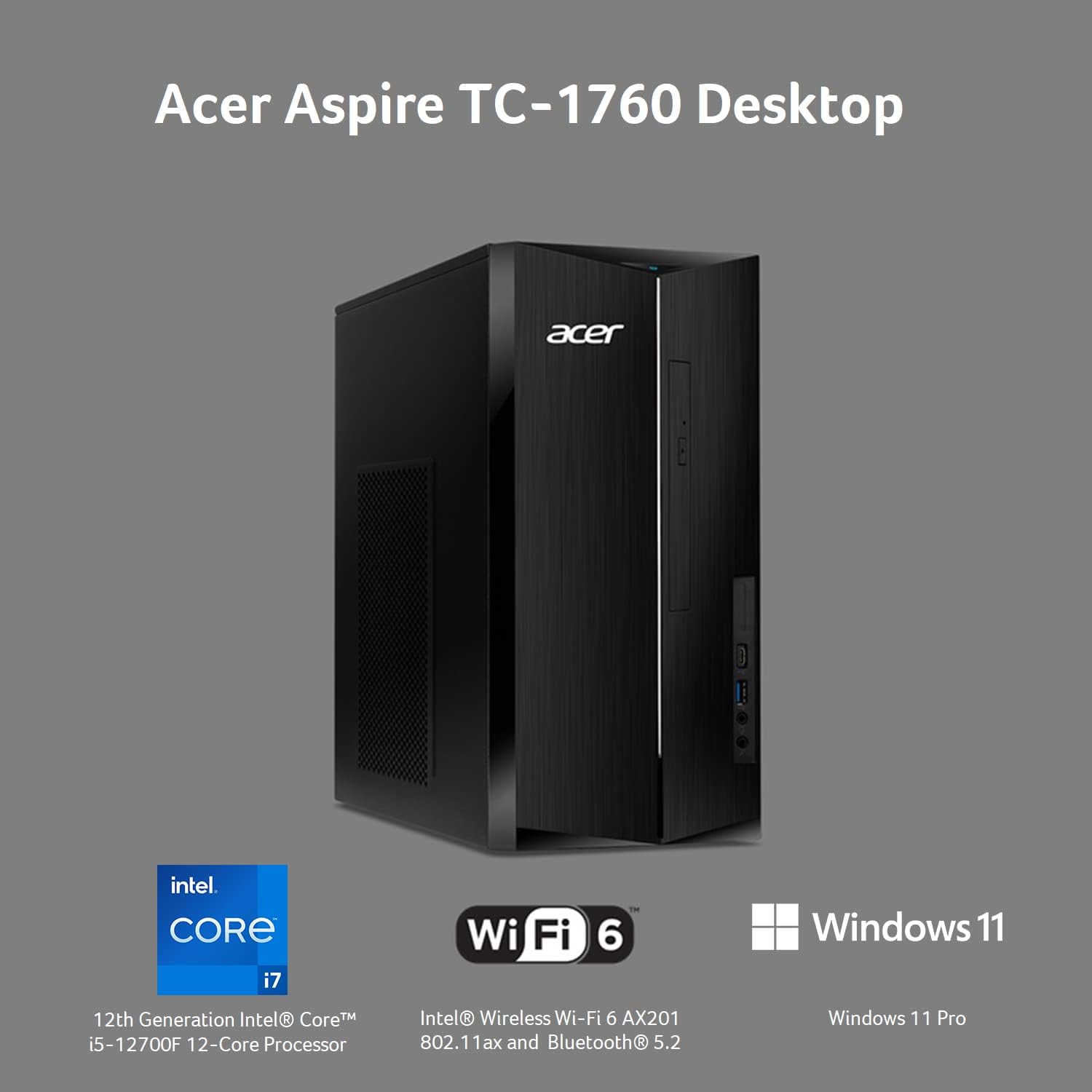 Acer Aspire TC-1760-UA92 Desktop | 12th Gen Intel Core i5-12400 6-Core Processor | 12GB 3200MHz DDR4 | 512GB NVMe M.2 SSD | 8X DVD | Intel Wireless Wi-Fi 6 AX201 | Bluetooth 5.2 | Windows 11 Home