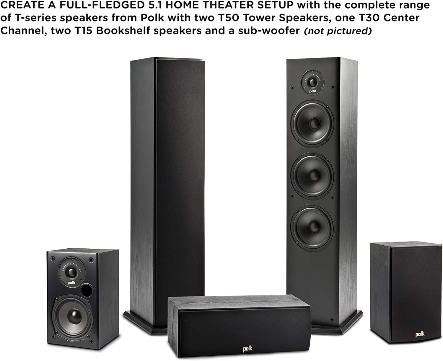 Polk Audio 5.1 Channel Home Theater System with Powered Subwoofer |Two (2) T15 Bookshelf, One (1) T30 Center Channel, Two (2) T50 Tower Speakers, PSW10 Sub | Alexa + HEOS