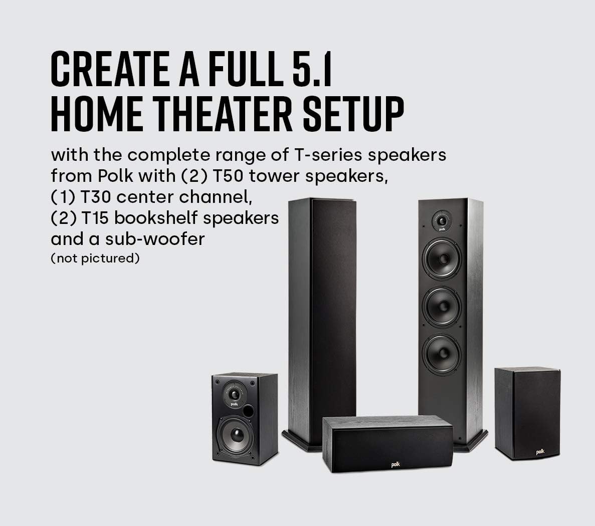 Polk Audio 5.1 Channel Home Theater System with Powered Subwoofer |Two (2) T15 Bookshelf, One (1) T30 Center Channel, Two (2) T50 Tower Speakers, PSW10 Sub | Alexa + HEOS